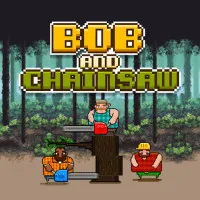 Play Bob and Chainsaw now!